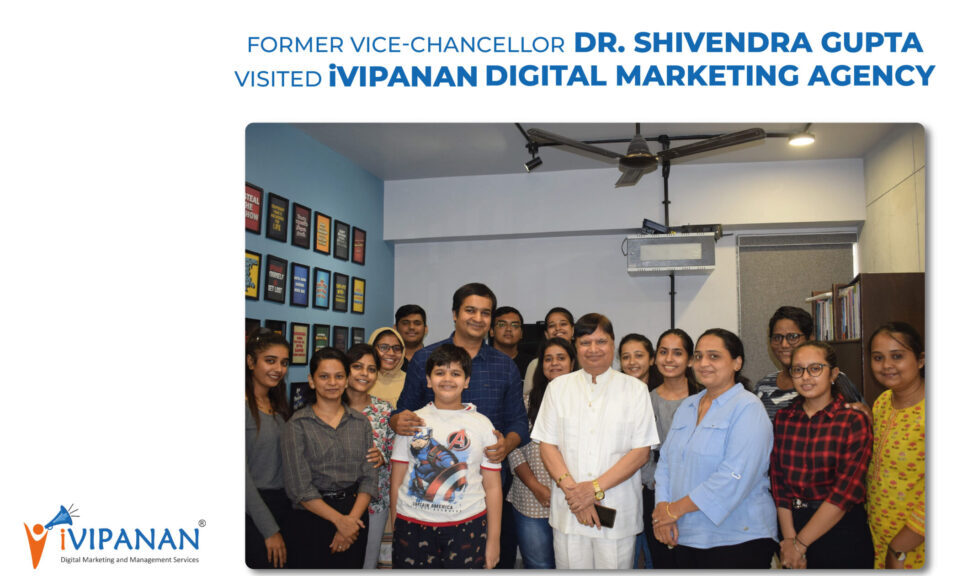 Dr. Shivendra Gupta visits iVIPANAN Digital Marketing Agency