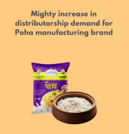 Mighty Increase in Distributorship Demand for Poha Manufacturing Brand with help of top digital marketing company in Surat