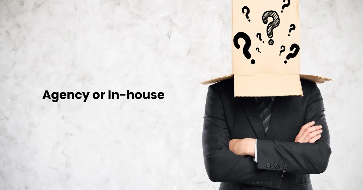 A businessman is confused about deciding about to hire full-stack marketing agency or build an in-house digital marketing department